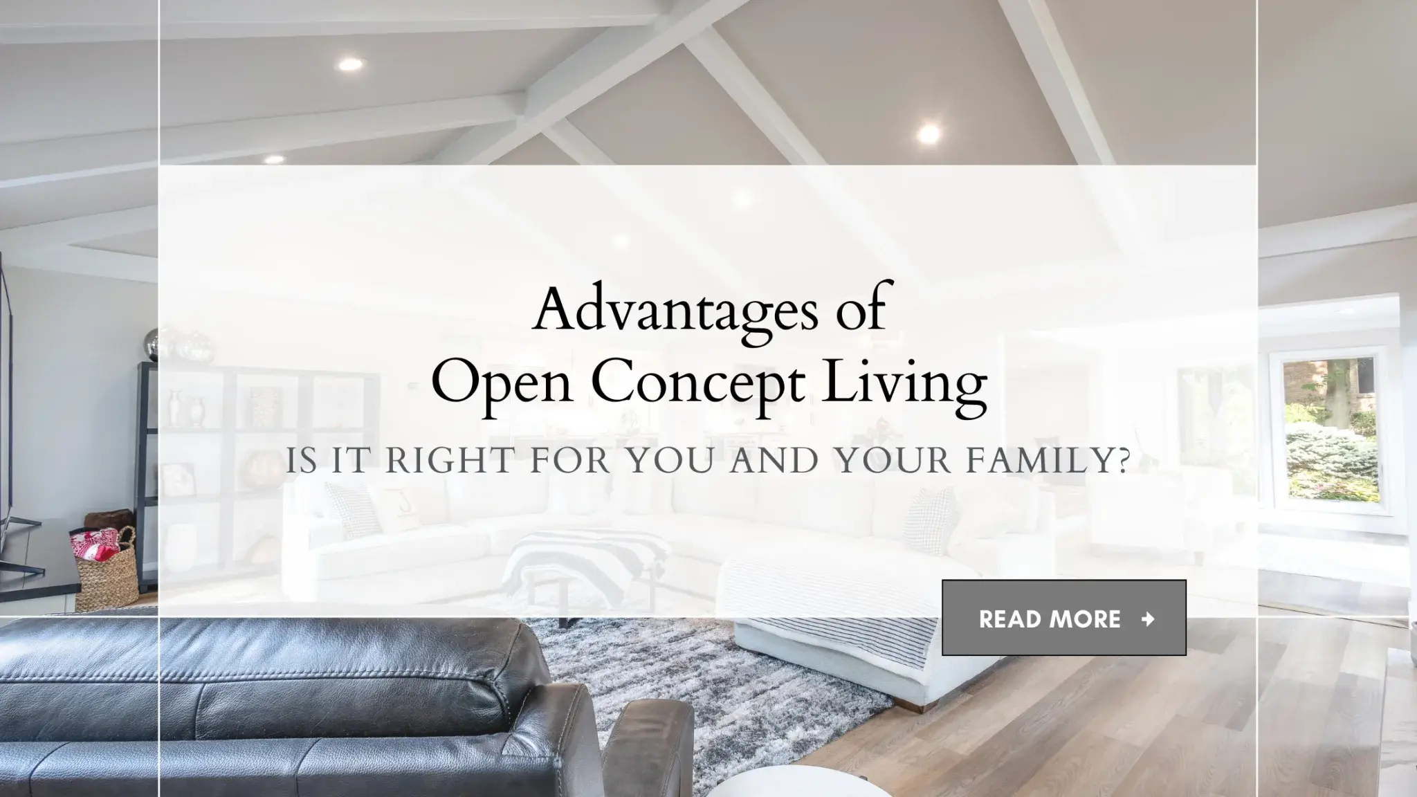 Advantages of Open Concept Living